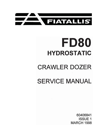 FiatAllis FD80 Hydrostatic Crawler Dozer Service Manual